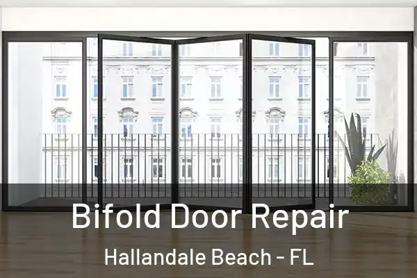 Bifold Door Repair Hallandale Beach - FL
